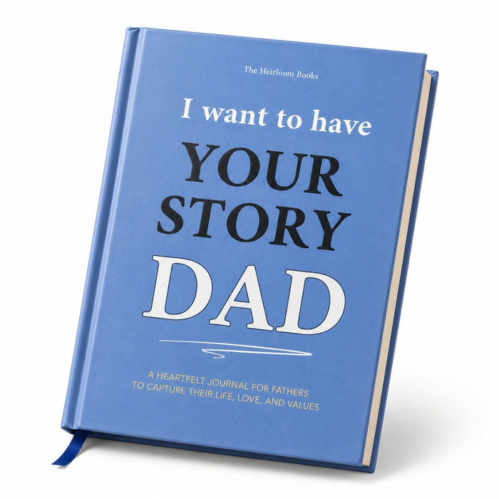 Dad - I Want To Have Your Story Memoir Journal Book